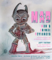 Flyer d'exposition MAD: Man & Animal Deviances, Japy Factory, Beaucourt