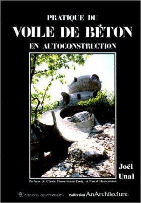 Pratique du voile de béton par Joel Unal