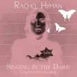 Singing in the dark - Rachel Hyman (proposition de couverture pour album CD)